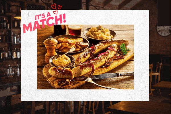 Its a match! Bratwurst x classic Pub